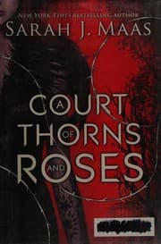 A Court of Thorns and Roses
